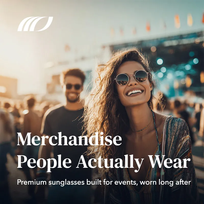 You need merchandise that people actually use at your event.  Sunglasses get ...